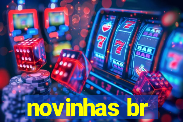 novinhas br